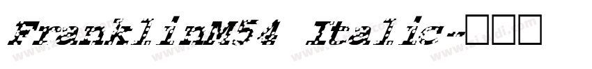 FranklinM54 Italic字体转换